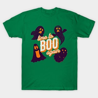 Time to Boo Again Halloween Funny Design T-Shirt